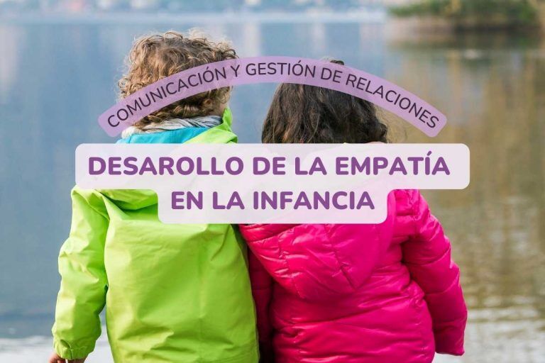 descubre la importancia de fomentar la empatía en la infancia
